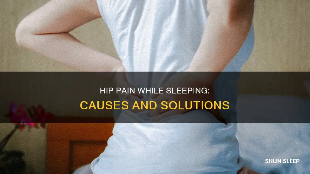 what does it mean when your hips hurt while sleeping
