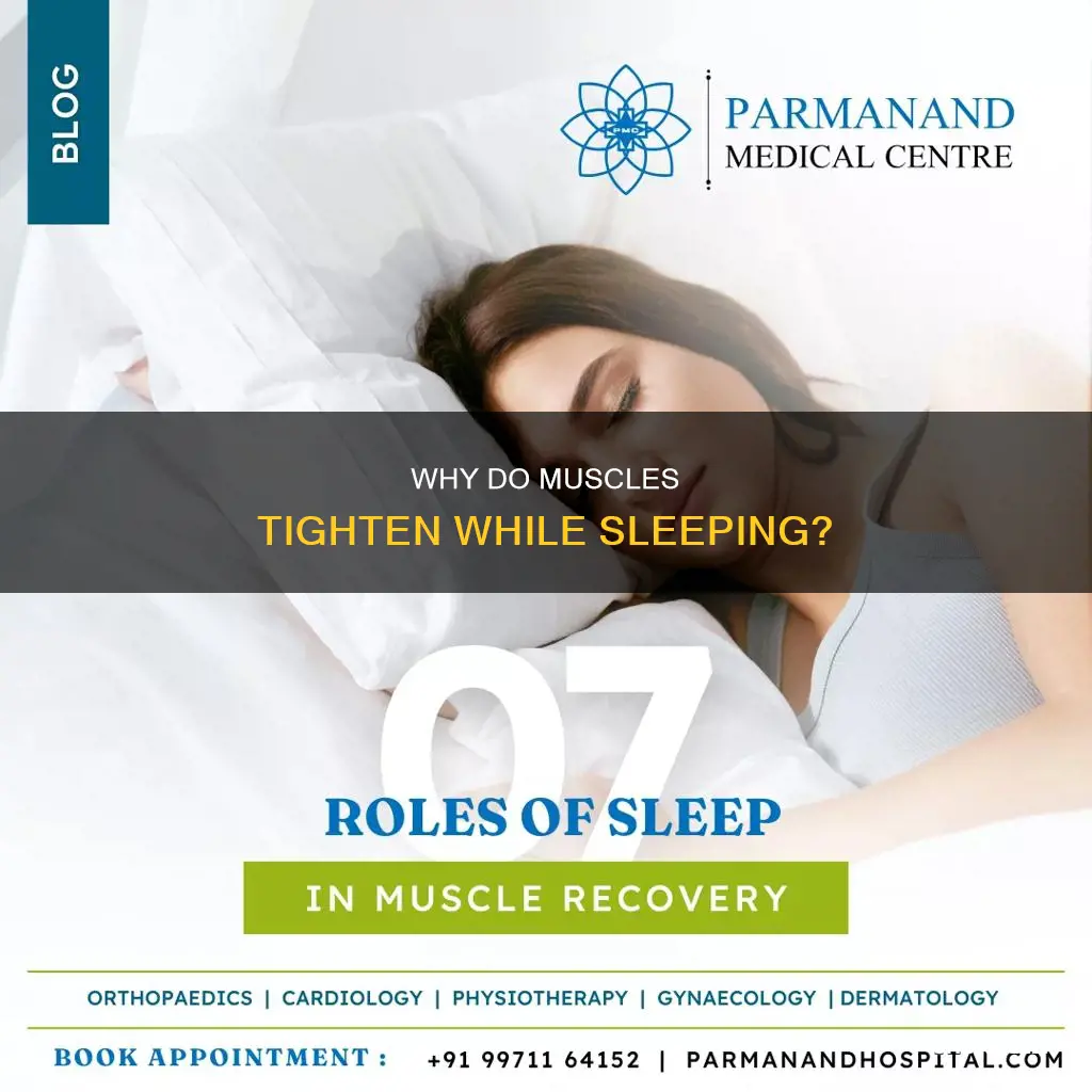 what does it mean when your muscles tighten while sleeping