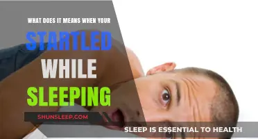 Startled Sleep: What Does It Mean?