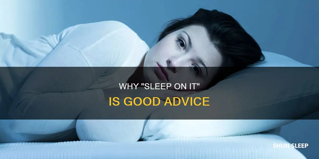 what does just sleep on it mean