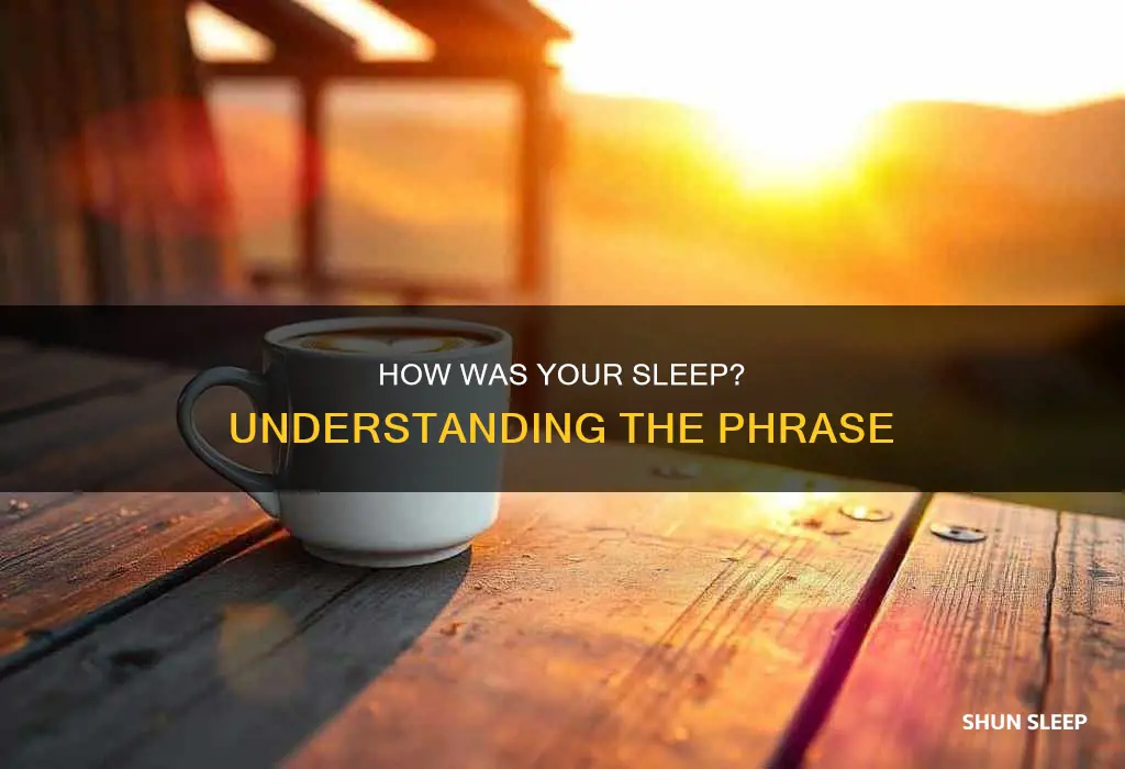 what does mean did you sleep well crooked still