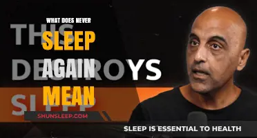 The Mystery of Never Sleeping Again: Unraveling the Unknown