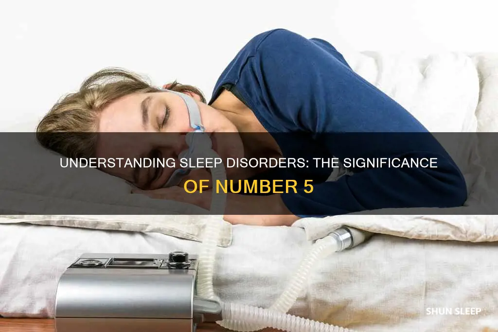 what does number 5 mean in sleep disorder