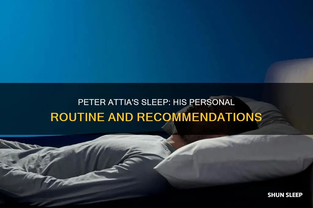 what does peter attia take for sleep