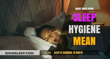 Sleep Hygiene: Understanding Poor Sleep Habits and Their Impact