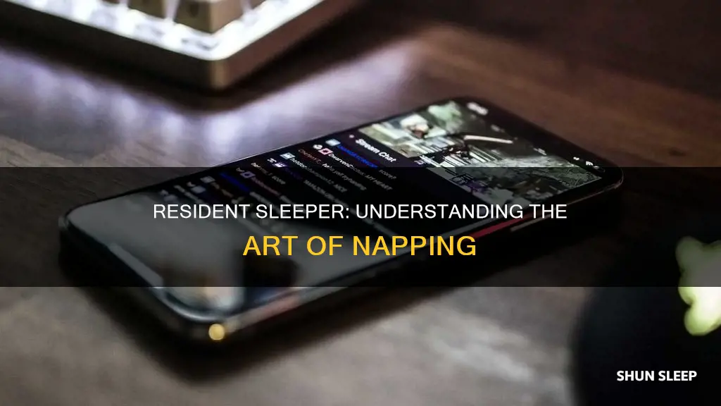 what does resident sleeper mean