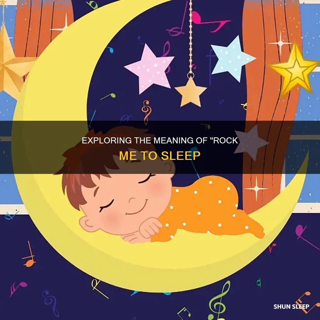 what does rock me to sleep mean