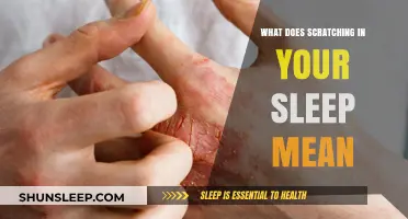 Scratching in Your Sleep: What Does it Mean?