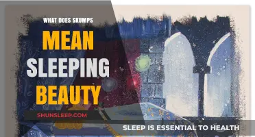 The Sleeping Beauty Skumps: A Meaningful Slumber