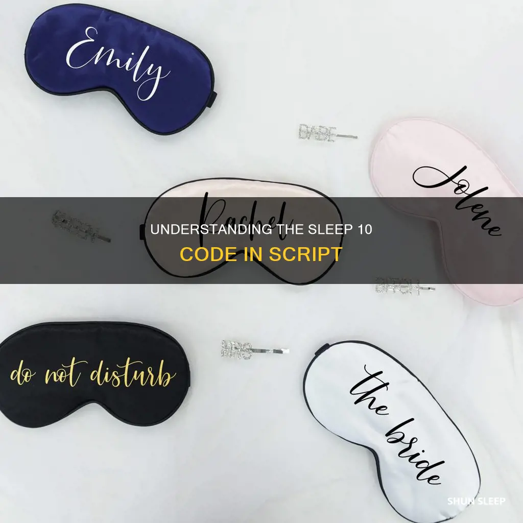 what does sleep 10 mean in script