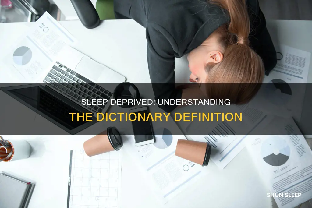 what does sleep deprived mean dictionary