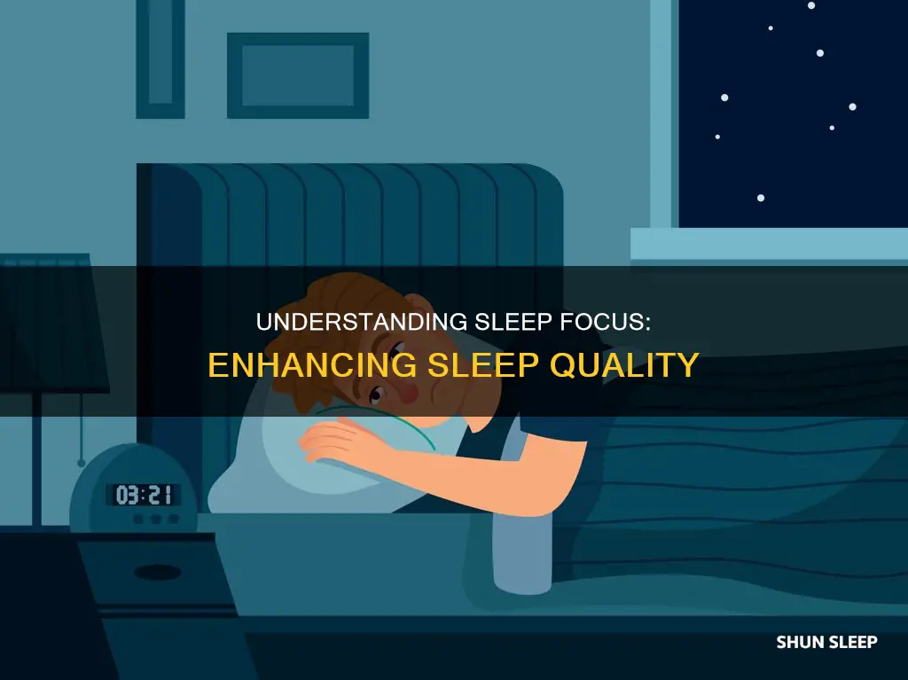 what does sleep focus mean