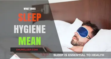 Sleep Hygiene: Improving Your Sleep Quality