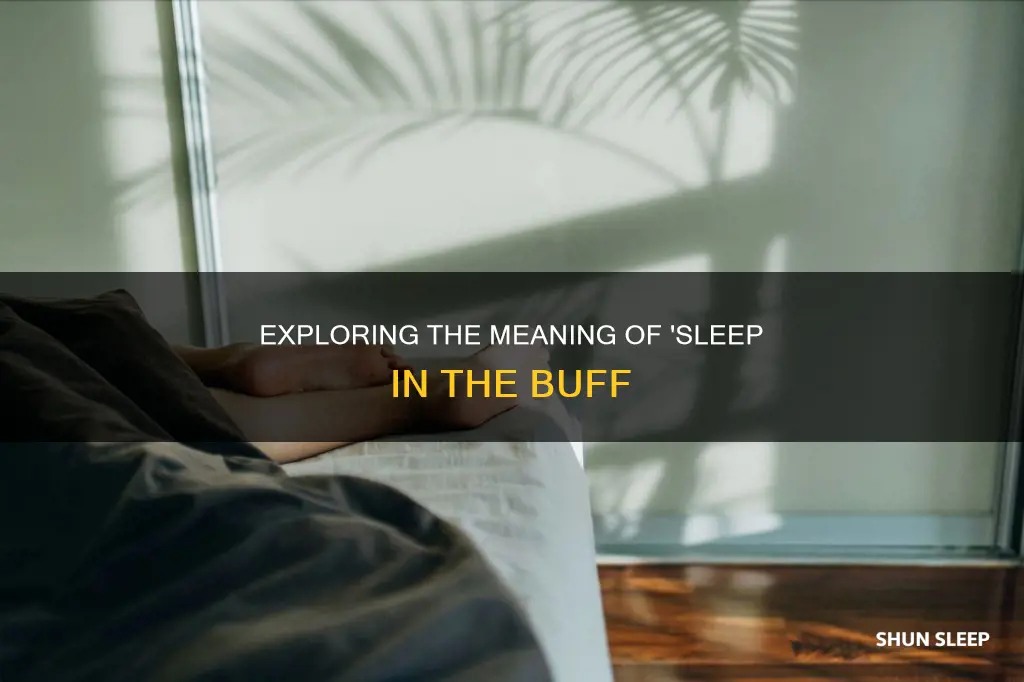 what does sleep in the buff mean