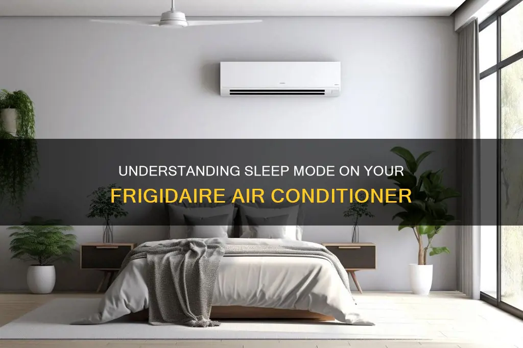 what does sleep mean on a frigidaire air conditioner