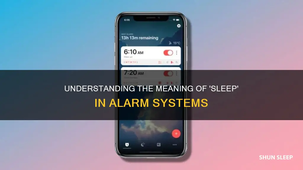 what does sleep mean on alarm system