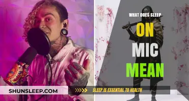 Understanding 'Sleep on Mic': What Does It Mean?