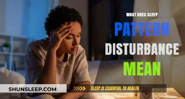 Sleep Pattern Disturbance: What Does It Mean?