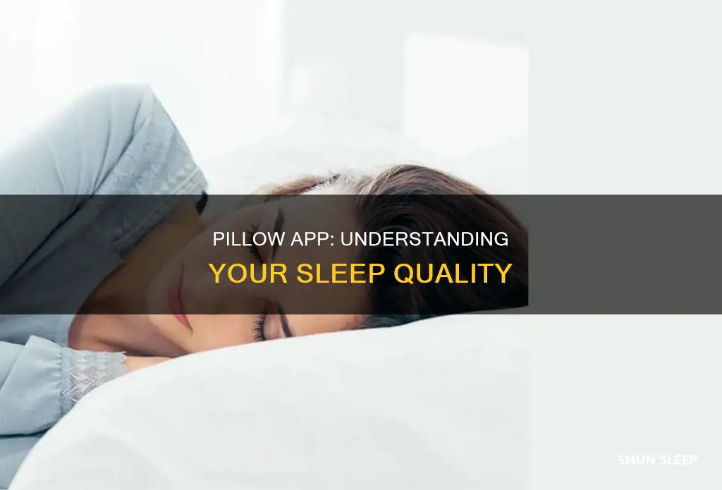 what does sleep quality mean in pillow app