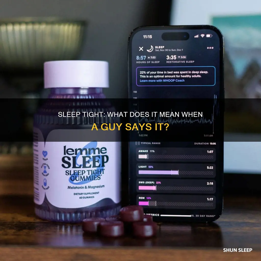 what does sleep tight mean from a guy