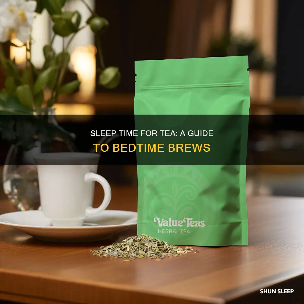 what does sleep time for tea mean