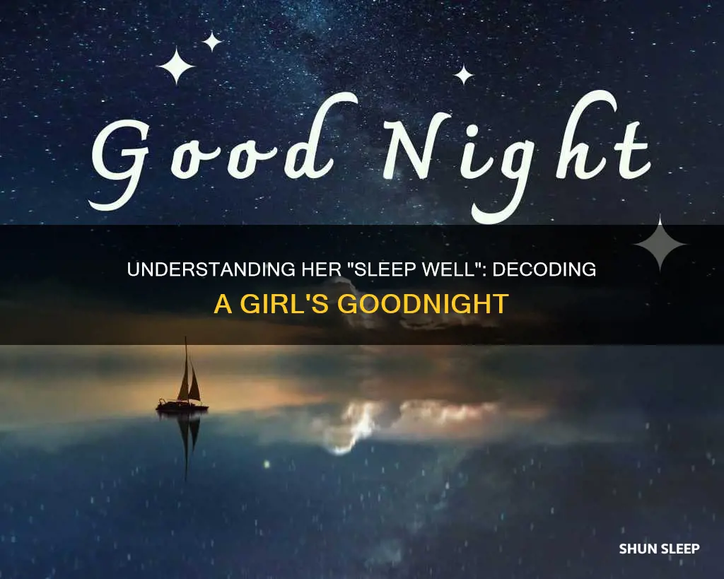 what does sleep well mean from a girl