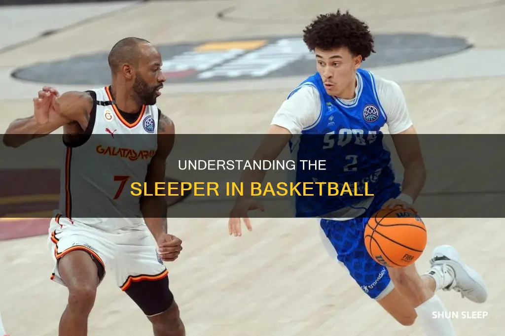 what does sleeper mean in basketball