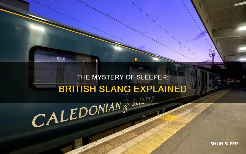 what does sleeper mean in british