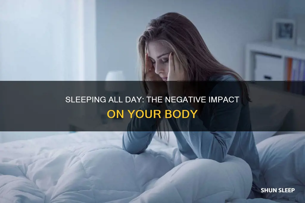 what does sleeping all day do to your body