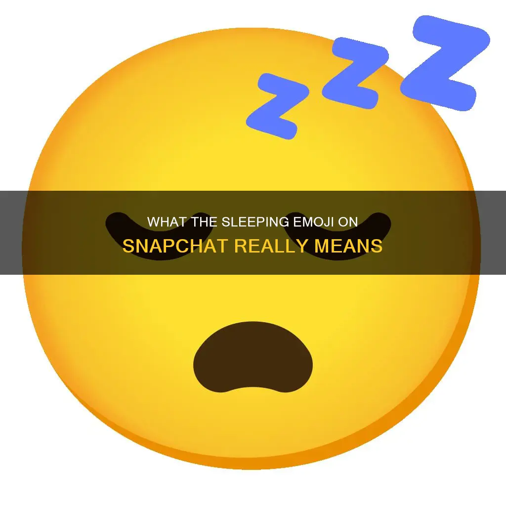 what does sleeping emoji on snapchat mean