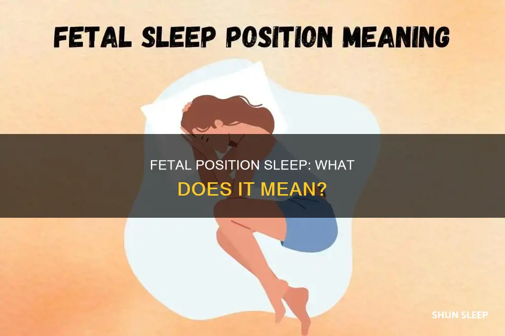 what does sleeping in a fetal position mean