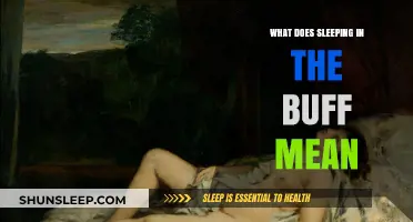 Exploring the Meaning of Sleeping in the Buff