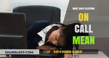 Understanding the True Meaning of 'Sleeping on Call