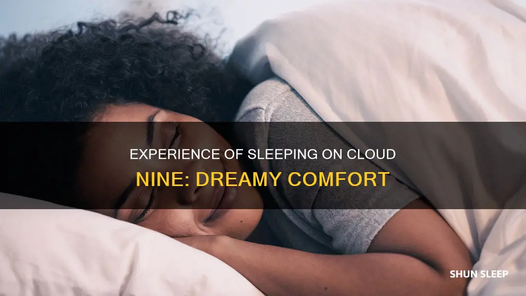 what does sleeping on cloud 9 mean