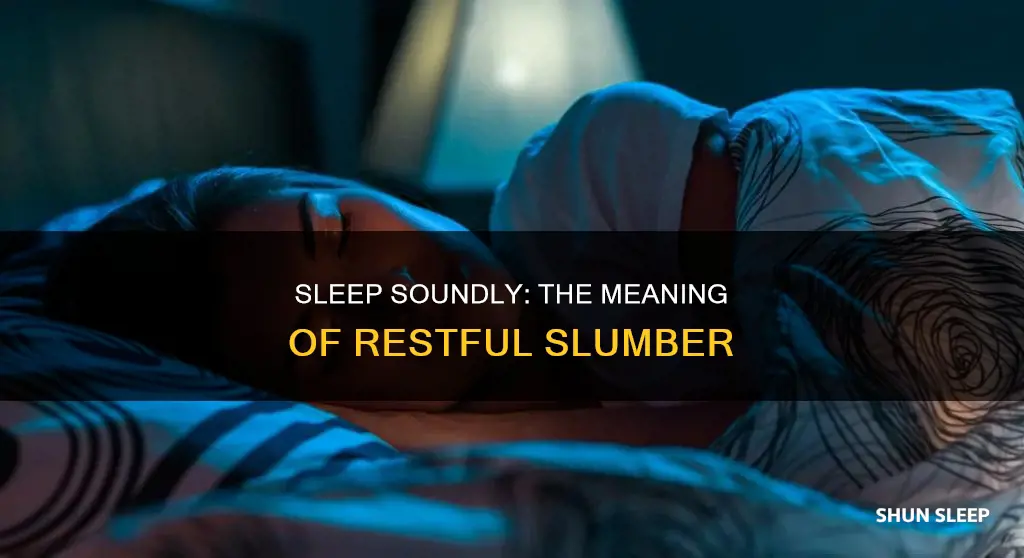 what does sleeping soundly mean