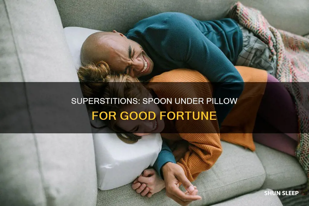what does sleeping with a spoon under your pillow mean