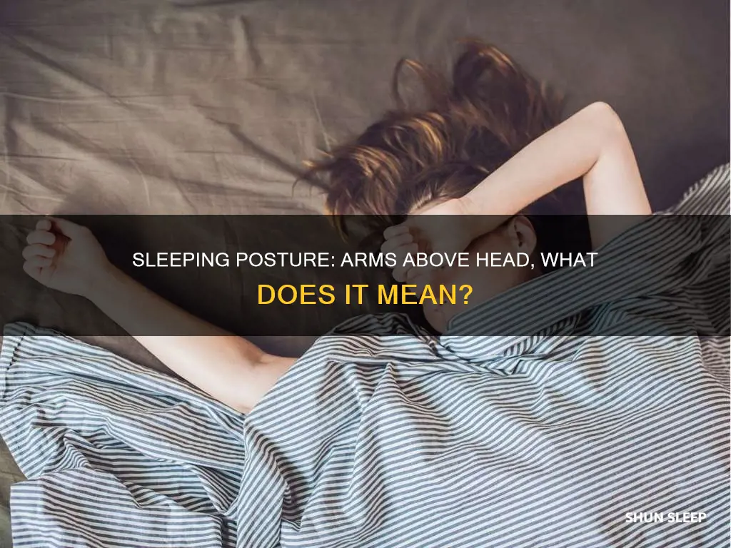 what does sleeping with arms above head mean