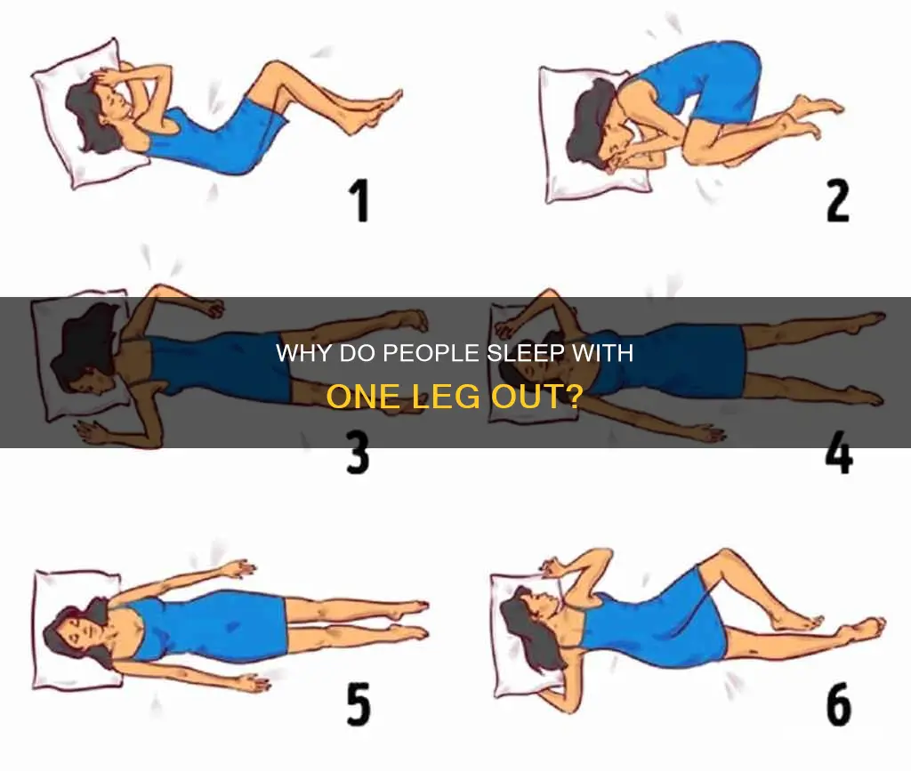what does sleeping with one leg out mean