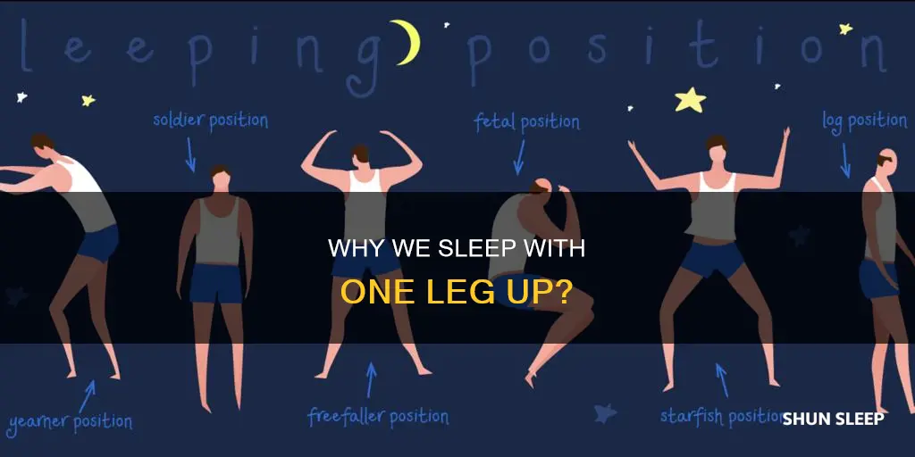 what does sleeping with one leg up mean
