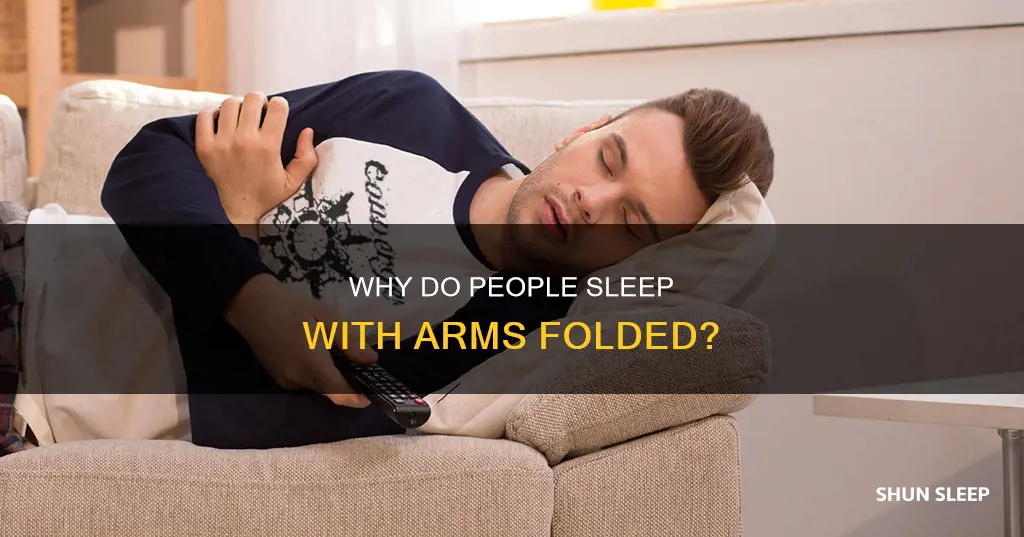 what does sleeping with your arms folded mean