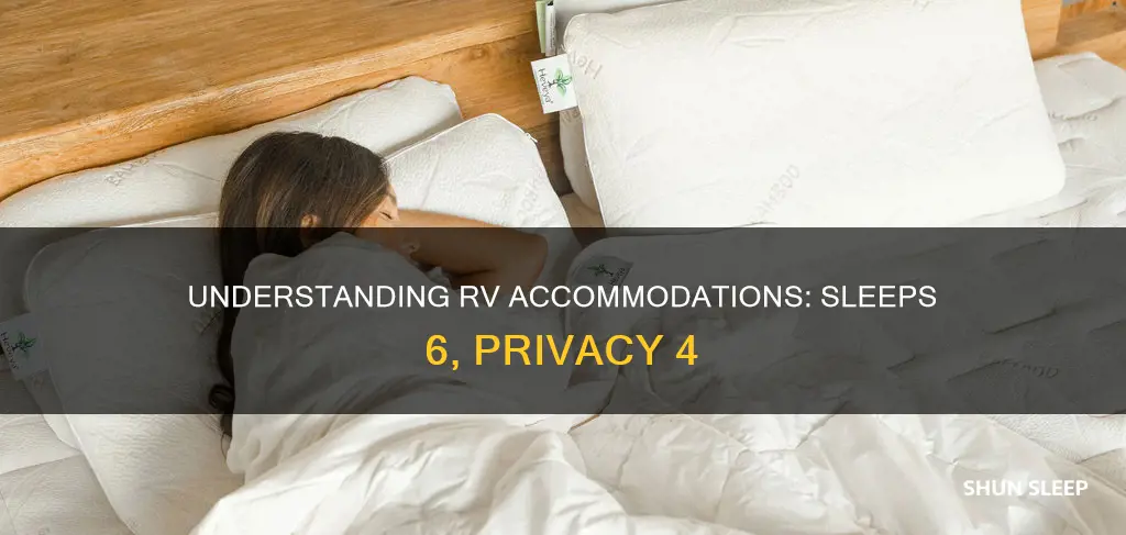 what does sleeps 6 privacy 4 mean