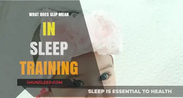 Slip in Sleep Training: What Does It Mean?