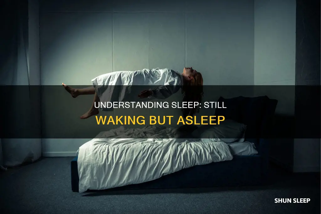 what does still waking sleep mean