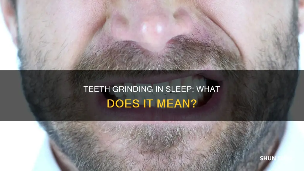 what does teeth grinding in sleep mean