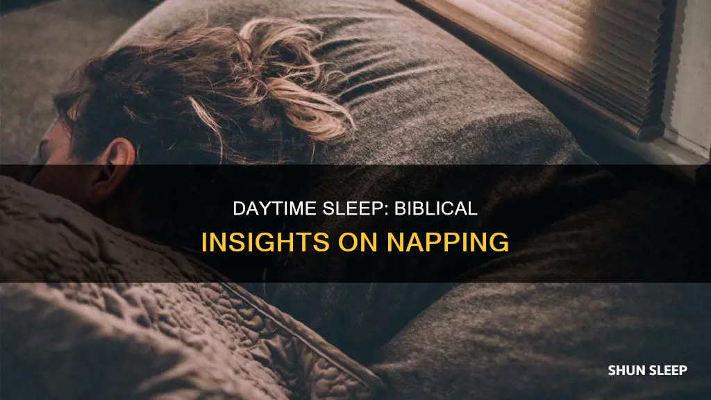 what does the bible say about sleeping during the day