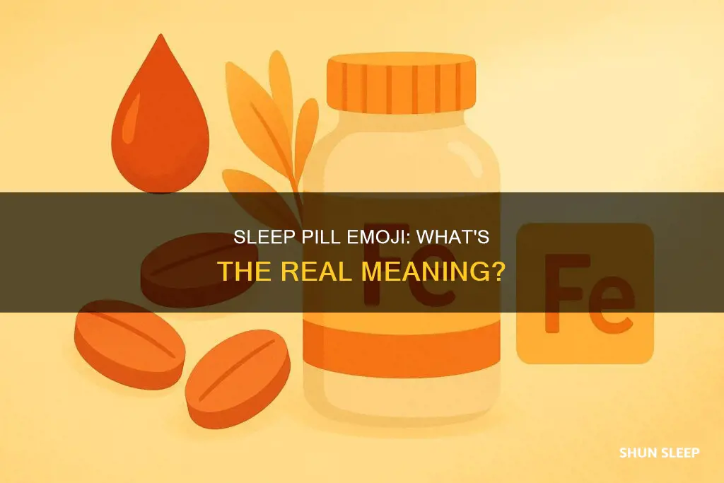 what does the sleep pill emoji mean