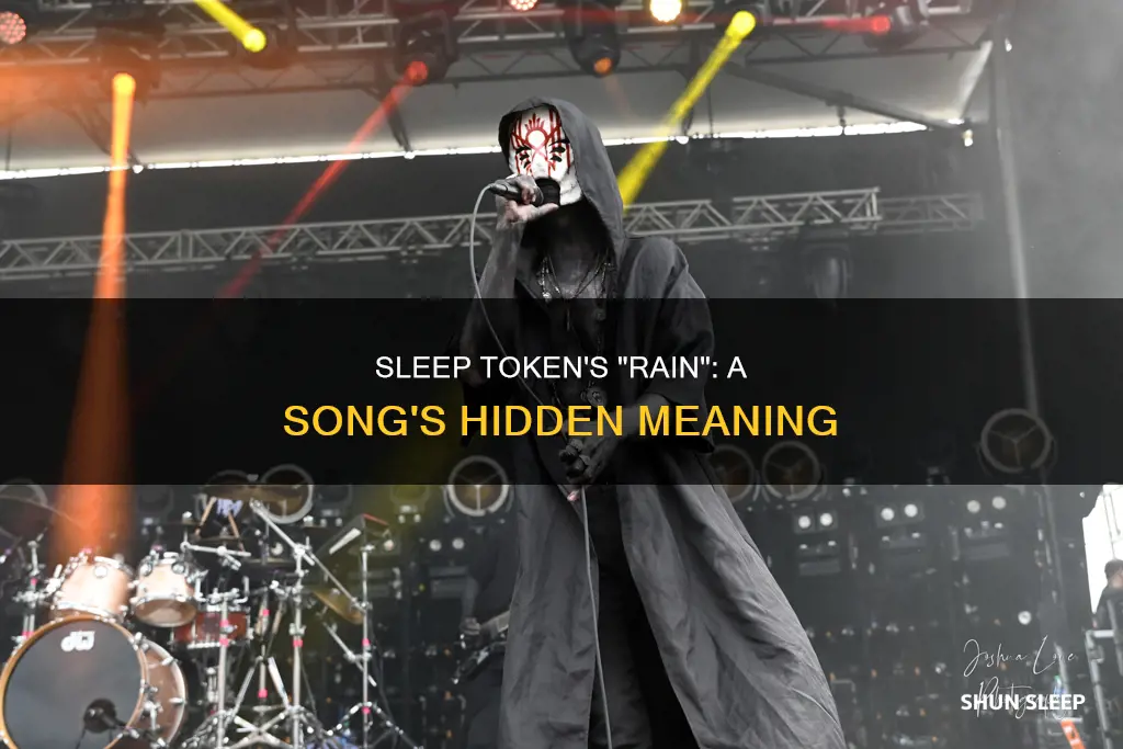 what does the song rain by sleep token meaning