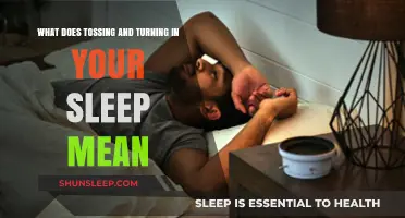 Sleep Tossing and Turning: What Does It Mean?