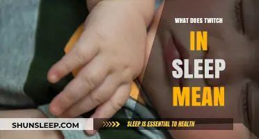 Twitching in Sleep: What Does It Mean?
