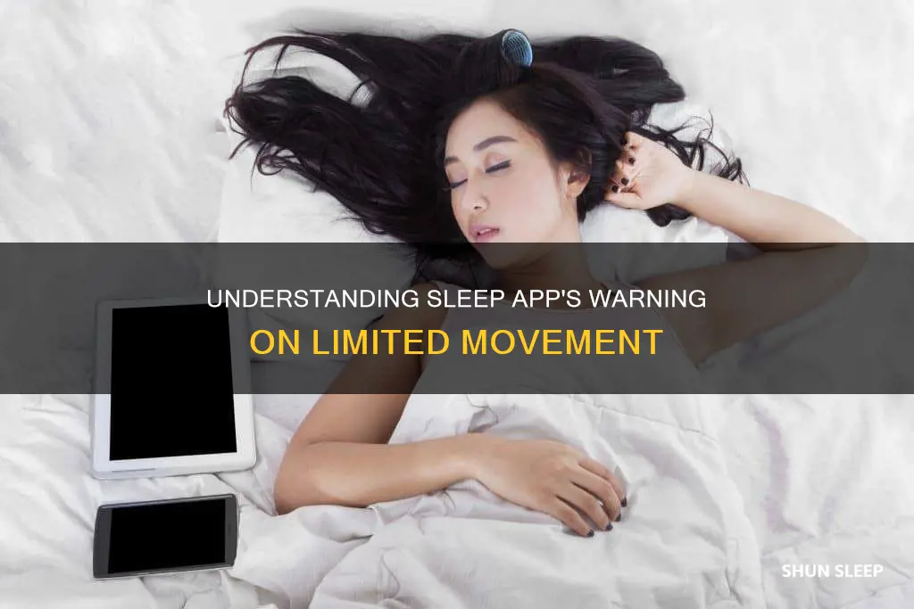 what does warning few movements mean on my sleep app